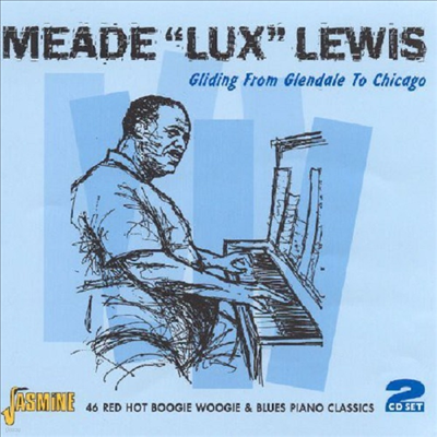 Meade Lux Lewis - Gliding from Glendale to Chicago (2CD)
