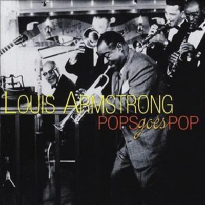 Louis Armstrong - Pops Goes Pop (CD)