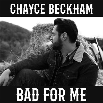 Chayce Beckham - Bad For Me (LP)