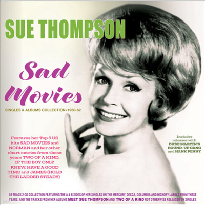 Sue Thompson - Sad Movies: Singles & Albums Collection 1950-62 (2CD)