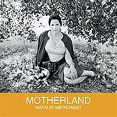 [̰]  Natalie Merchant / Motherland 