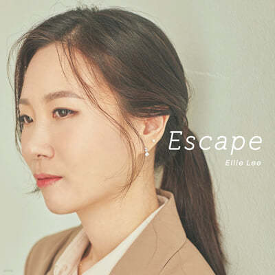 Ellie Lee (이승형) - 1집 ESCAPE