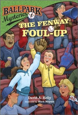 Ballpark Mysteries #1 : The Fenway Foul-Up