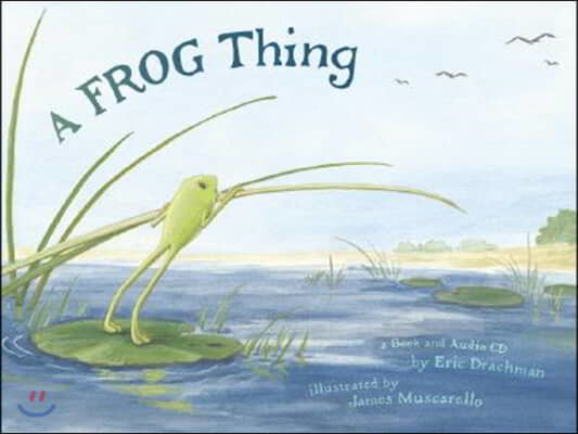 A Frog Thing [With CD]