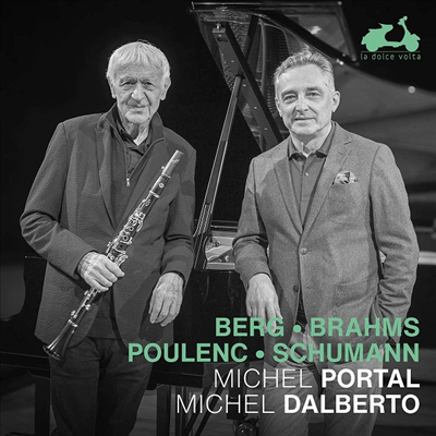 ũ. , Ǯ & : Ŭ󸮳ݰ ǾƳ븦  ǰ (Berg, Brahms, Poulenc & Schumann: Works for Piano and Clarinet)(CD) - Michel Portal