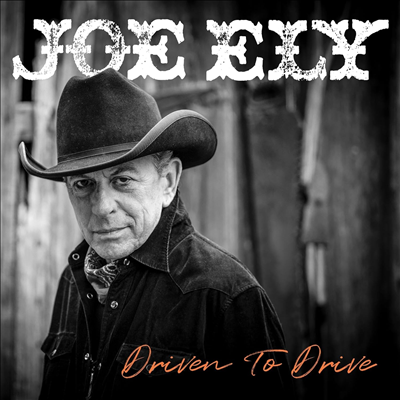 Joe Ely - Driven To Drive (CD)