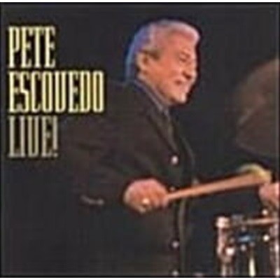 Pete Escovedo / Live! ()