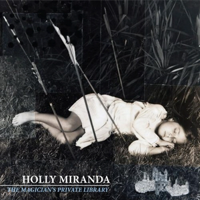 Holly Miranda - The Magician's Private Library (CD)