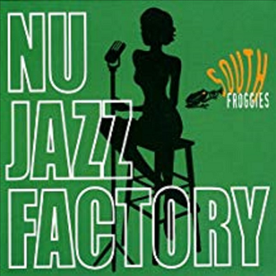 South Froggies - Nu Jazz Factory (CD)
