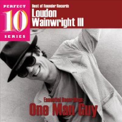 Loudon Wainwright III - One Man Guy (Best Of Rounder Records, Perfect 10 Series)(CD)