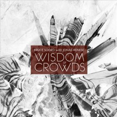 Bruce Soord & Jonas Renkse - Wisdom Of Crowds (CD)