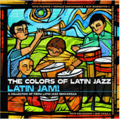 Various Artists - The Colors Of Latin Jazz - Latin Jam! (CD)