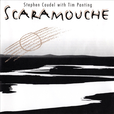 Stephen Caudel & Tim Panting - Scaramouche (CD)