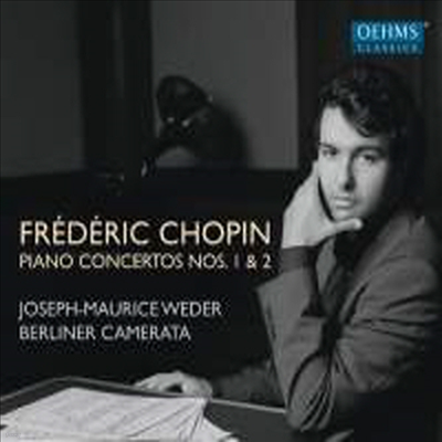 : ǾƳ ְ 1 & 2 - ǳǹ (Chopin: Piano Concertos Nos. 1 & 2 for Chamber Works)(CD) - Joseph-Maurice Weder