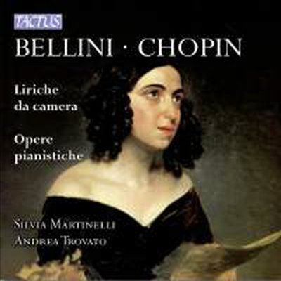  & : 븦  뷡 (Bellini & Chopin - Liriche da Camera & Opere Pianistiche)(CD) - Silvia Martinelli