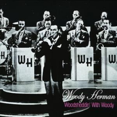 Woody Herman - Woodsheddin' With Woody (CD)