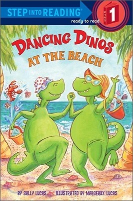 Step into Reading 1 : Dancing Dinos at the Beach