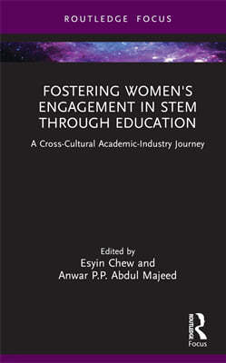 Fostering Women's Engagement in Stem Through Education: A Cross-Cultural Academic-Industry Journey