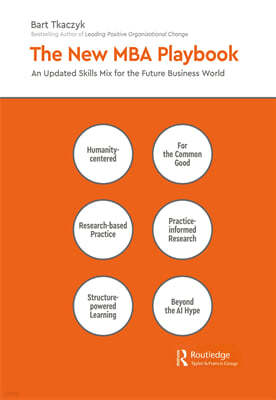 The New MBA Playbook: An Updated Skills Mix for the Future Business World
