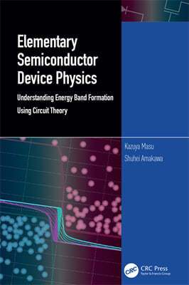 Elementary Semiconductor Device Physics: Understanding Energy Band Formation Using Circuit Theory