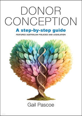 Donor Conception: a Step-by-Step Guide