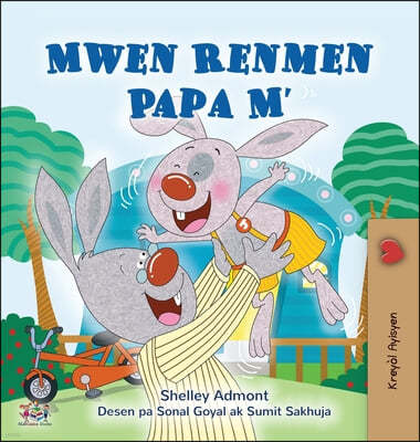 I Love My Dad (Haitian Creole Book for Kids)