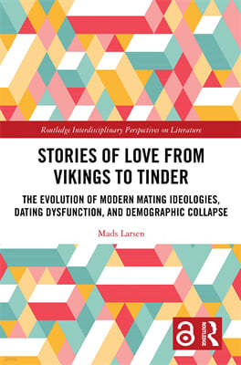 Stories of Love from Vikings to Tinder