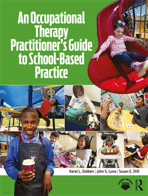 Occupational Therapy Practitioners Guide to School-Based Practice