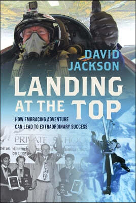 Landing at the Top: How Embracing Adventure Leads to Extraordinary Success