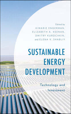 Sustainable Energy Development: Technology and Investment