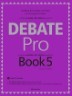 Debate Pro Book 5