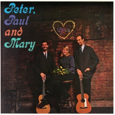 피터 폴 앤 메리 (Peter, Paul & Mary) - Peter, Paul And Mary