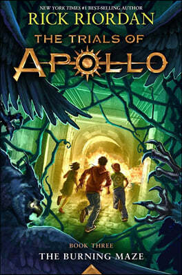 The Trials of Apollo #3 : The Burning Maze