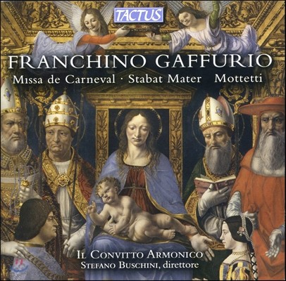 Il Convitto Armonico Ű Ǫ: ī׹ ̻, Ʈ (Franchino Gaffurio: Missa de Carneval, Stabat Mater & Mottetti)