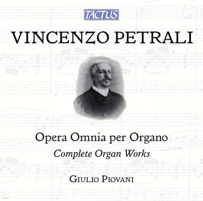 Giulio Piovani Ʈ:    (Vincenzo Antonio Petrali: Opera Omnia per Organo - Complete Organ Works) 