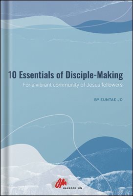 10 Essentials of Disciple-Making