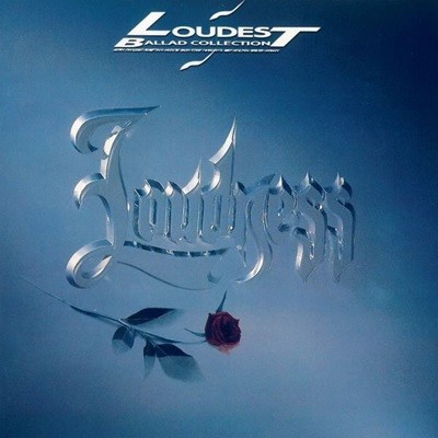 Loudness / Loudest Ballad Collection