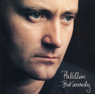 필 콜린스 - Phil Collins - ...But Seriously