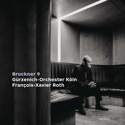 Francois-Xavier Roth ũ:  9 (Bruckner: Symphony No. 9 - original Version)