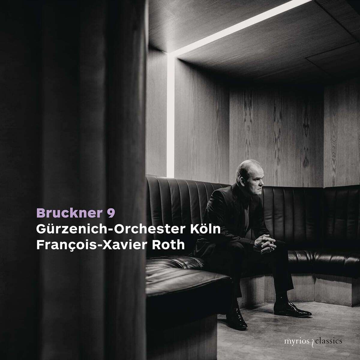 Francois-Xavier Roth 브루크너: 교향곡 9번 (Bruckner: Symphony No. 9 - original Version)