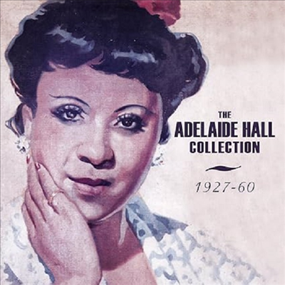 Adelaide Hall - The Adelaide Hall Collection 1927-1960 (2CD)