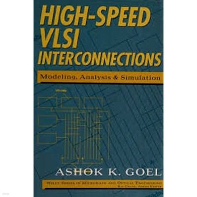 High-Speed Vlsi Interconnections: Modeling, Analysis, and Simulation (Hardcover)