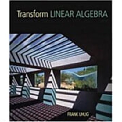 Transform Linear Algebra (Hardcover)
