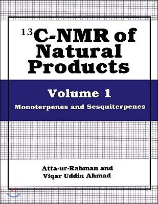 13c-NMR of Natural Products: Volume 1 Monoterpenes and Sesquiterpenes