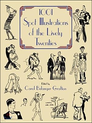 1001 Spot Illustrations of the Lively Twenties: My Life