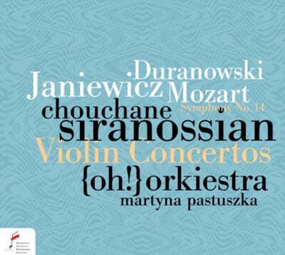 Chouchane Siranossian ζŰ: ̿ø ְ / ߴϿġ: ̿ø ְ 3 / Ʈ:  14 (Duranowski / Janiewicz: Violin Concertos / Mozart: Symphony K. 144)