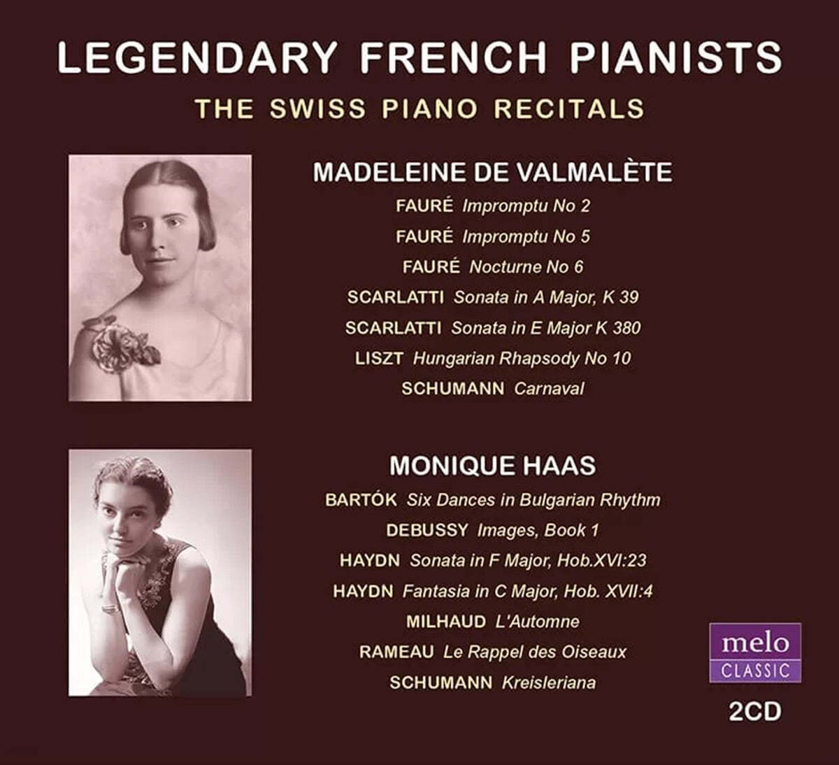 Madeleine de Valmalete / Monique Haas 마들렌 드 발말레트와 모니크 하스의 스위스 피아노 리사이틀 실황 (Legendary French Pianists - The Swiss Piano Recitals)