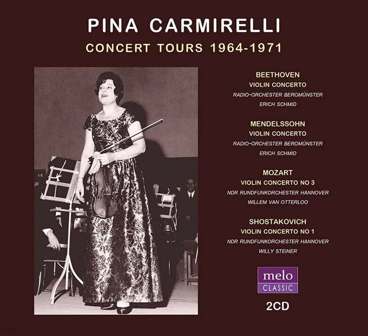Pina Carmirelli 피나 카르미렐리 연주회 실황 (1964-1971) - 베토벤, 멘델스존, 모차르트, 쇼스타코비치 협주곡 (Concert Tours 1964-1971)