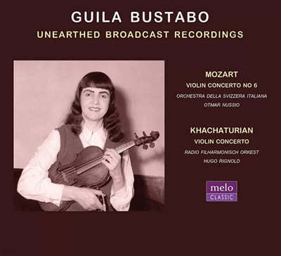 Guila Bustabo 모차르트: 바이올린 협주곡 6번, 하차투리안: 바이올린 협주곡	(Unearthed Broadcast Recordings)