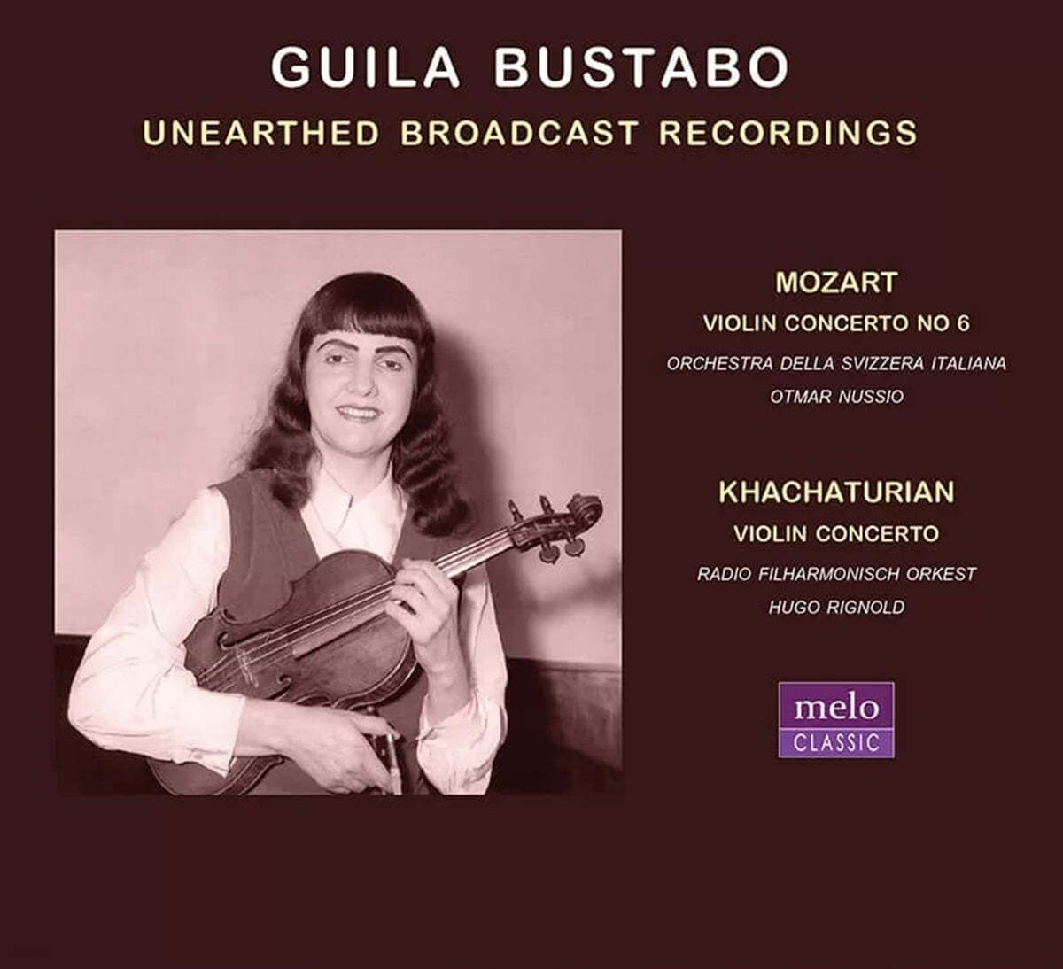 Guila Bustabo 모차르트: 바이올린 협주곡 6번, 하차투리안: 바이올린 협주곡	(Unearthed Broadcast Recordings)